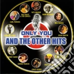 And The Other Hits: Only You And The Other Hits / Various cd