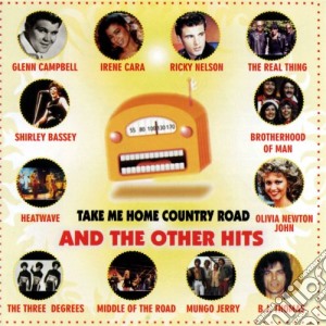 And The Other Hits: Take Me Home Country Road / Various cd musicale di Artisti Vari