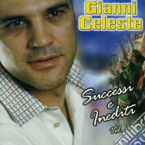 Gianni Celeste - Successi & Inediti Vol. 2 cd musicale di Gianni Celeste