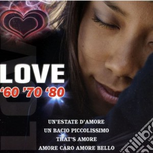 Love 60-70-80 / Various cd musicale di Artisti Vari