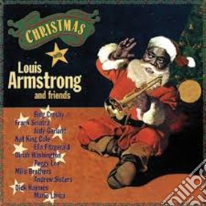 Louis Armstrong & Friends - Christmas cd musicale di Armstrong