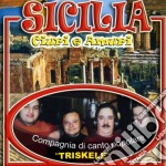 Compagnia Di Canto Popolare Triskele - Sicilia Ciuri E Amuri