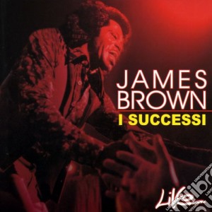James Brown - I Successi cd musicale di James Brown