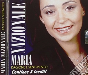 Nazionale Maria - Ragione E Sentimento cd musicale di Nazionale Maria