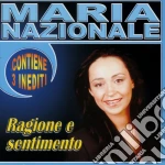 Maria Nazionale - Ragione E Sentimento cd