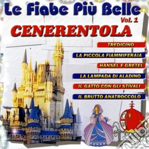 Fiabe Piu' Belle Vol.1 (Le) / Various cd musicale di Artisti Vari