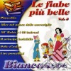 Fiabe Piu' Belle Vol.2 (Le) / Various cd