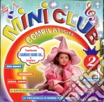 Mini Club Compilation 2 / Various cd
