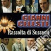 Celeste, Gianni - Raccolta Di Successi cd