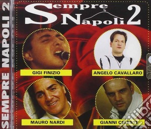 Sempre Napoli Vol 2 / Various cd musicale di Artisti Vari