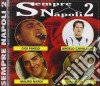 Sempre Napoli Vol 2 / Various cd