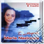 Maria Nazionale - Tu Si Napule cd