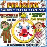 Bambini E' L'Ora Della Felicita' / Various cd