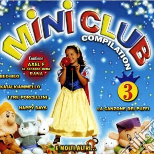 Mini Club Compilation 3 / Various cd musicale di Artisti Vari