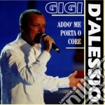 Gigi D'Alessio - Addo' Me Porta O Core