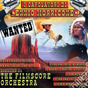 Filmscore Orchestra (The) - I Capolavori Di Ennio Morricone cd musicale di Filmscore Orchestra
