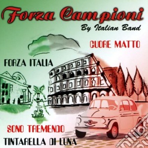 Forza Campioni: Italian Band / Various cd musicale di Artisti Vari