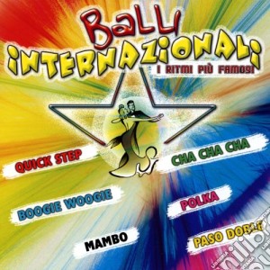 Balli Internazionali / Various cd musicale di Artisti Vari