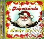 Aspettando Babbo Natale / Various cd