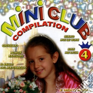 Mini Club Compilation Vol.4 / Various cd musicale di Artisti Vari