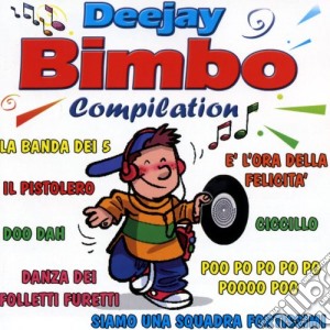 Deejay Bimbo Compilation / Various cd musicale di Artisti Vari