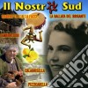 Nostro Sud (Il) / Various cd