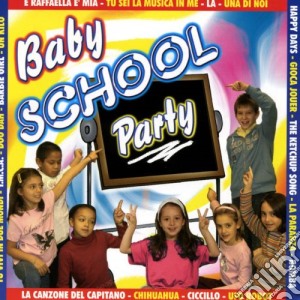 Baby School Party / Various cd musicale di Artisti Vari