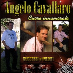 Angelo Cavallaro - Cuore Innamorato cd musicale di Angelo Cavallaro