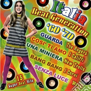 Italia Beat Generation '60'70 / Various cd musicale di Artisti Vari