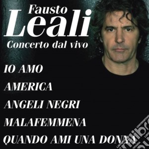 Fausto Leali - Concerto Dal Vivo cd musicale di Fausto Leali