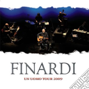 Eugenio Finardi - Un Uomo Tour 2009 cd musicale di Eugenio Finardi