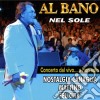 Al Bano - Nel Sole cd musicale di Al bano Carrisi
