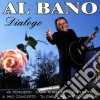 Al Bano - Dialogo cd musicale di Al bano Carrisi
