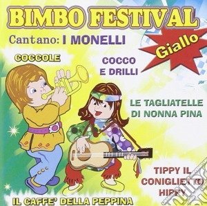 Monelli (I) - Bimbo Festival Giallo cd musicale di Artisti Vari