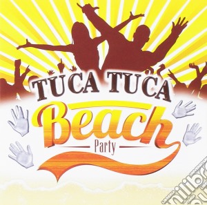 Tuca Tuca Beach Party / Various cd musicale di Dv More