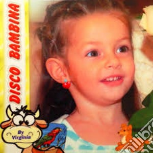 Disco Bambina By Virginia / Various cd musicale di Dv More