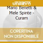 Mario Benetti & Mele Spinte - Curam cd musicale di Mario Benetti & Mele Spinte