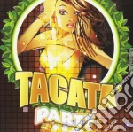 Tacata' Party / Various cd