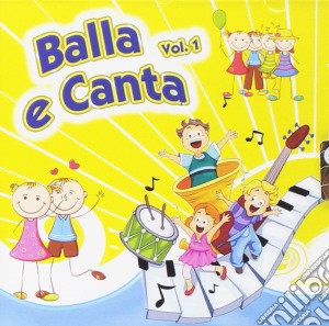 Balla E Canta Vol.1 / Various cd musicale