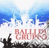 Balli Di Gruppo / Various cd