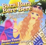 Bara Bara' Bere Bere' / Various cd