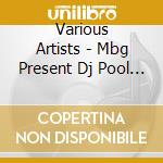 Various Artists - Mbg Present Dj Pool Set (The Future Sound Of Rimini) cd musicale di Various Artists