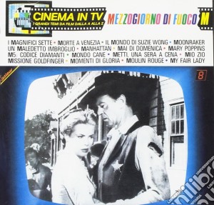 Cinema In Tv: Mezzogiorno DI Fuoco / Various cd musicale