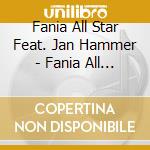 Fania All Star Feat. Jan Hammer - Fania All Star Feat. Jan Hammer cd