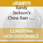 Randy Jackson's China Rain - Bed Of Nails