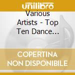Various Artists - Top Ten Dance Compilation cd