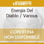 Energia Del Diablo / Various cd