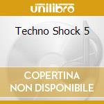 Techno Shock 5 cd