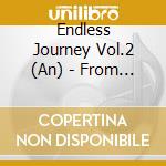 Endless Journey Vol.2 (An) - From Ambient To Trip Hop cd