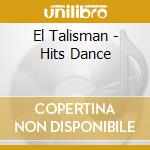 El Talisman - Hits Dance cd